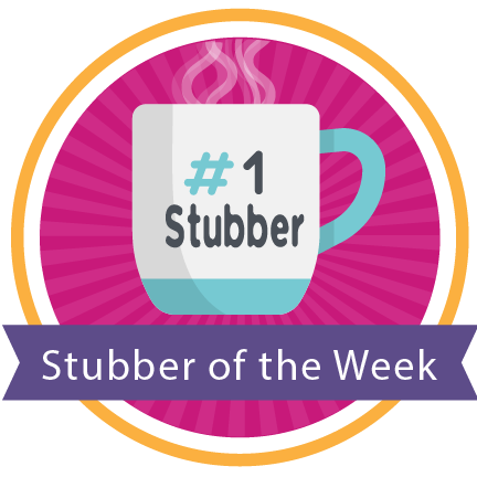 Stubber of the Week
